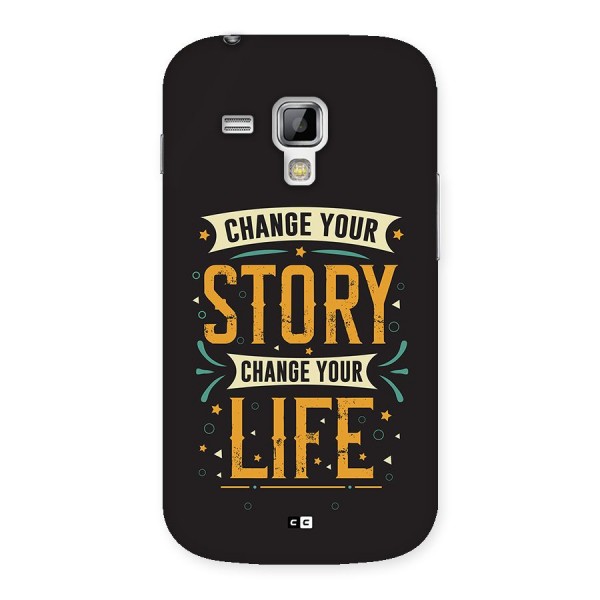 Change Your Life Back Case for Galaxy S Duos