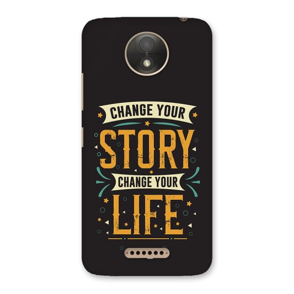 Change Your Life Back Case for Moto C Plus