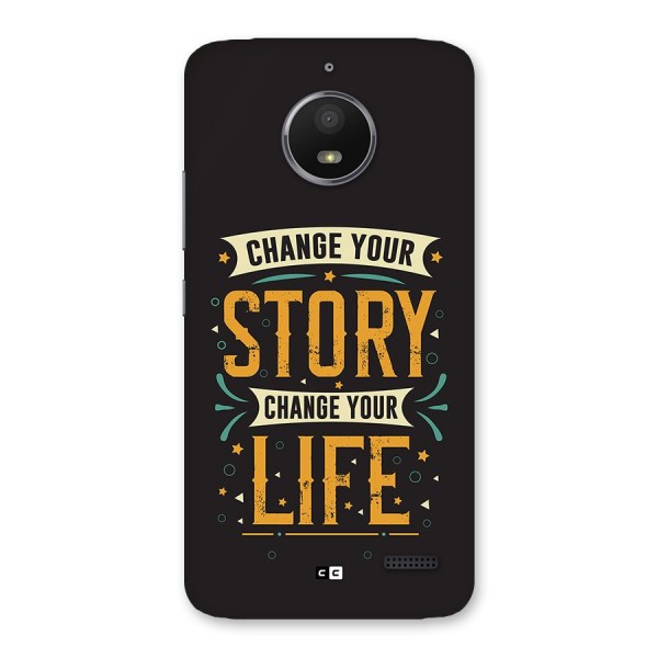 Change Your Life Back Case for Moto E4