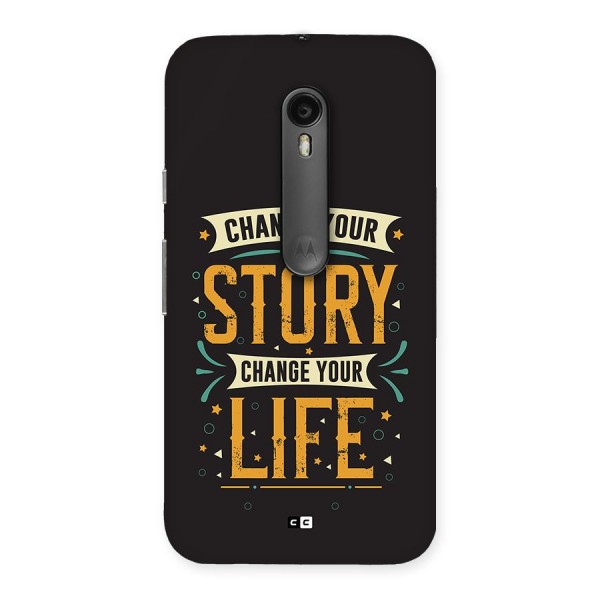 Change Your Life Back Case for Moto G3