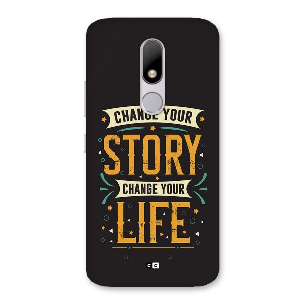 Change Your Life Back Case for Moto M