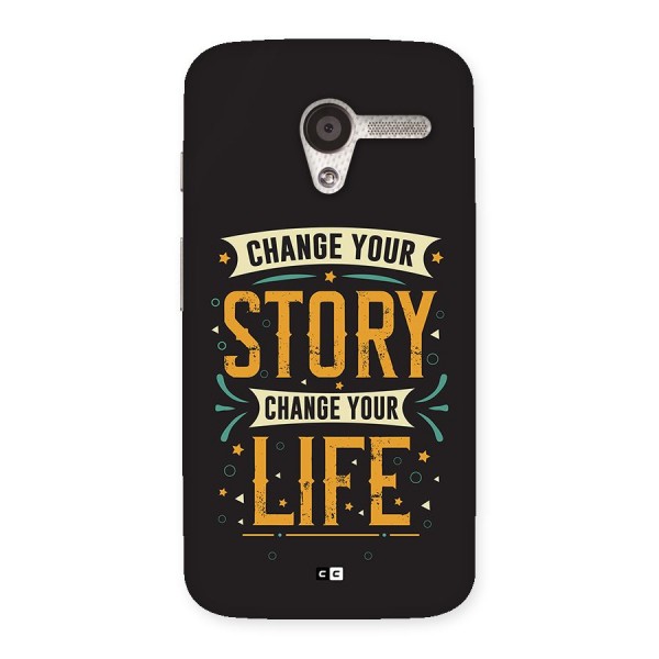 Change Your Life Back Case for Moto X