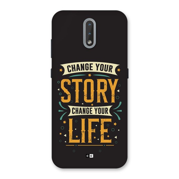 Change Your Life Back Case for Nokia 2.3