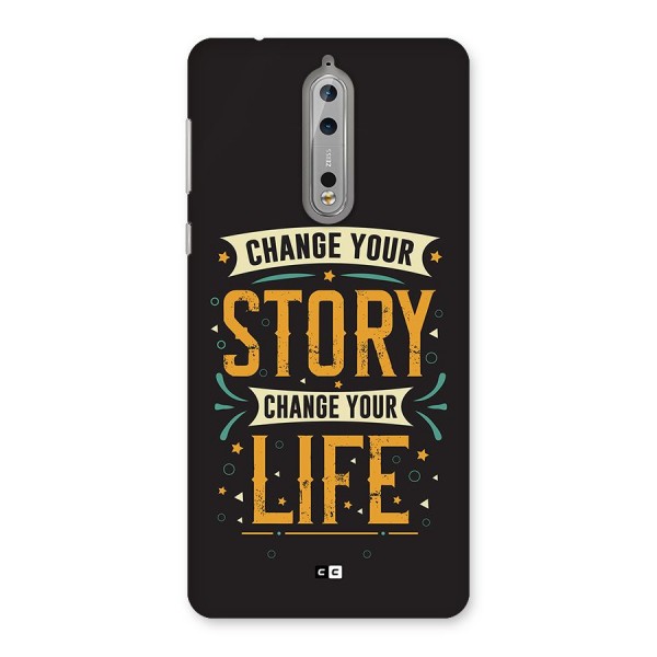 Change Your Life Back Case for Nokia 8