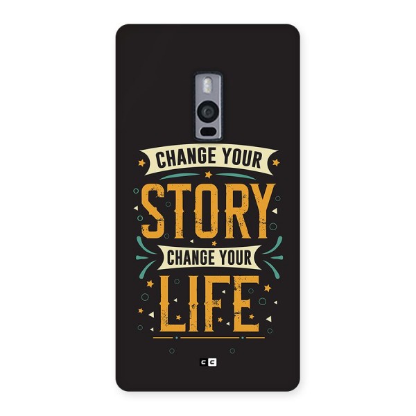 Change Your Life Back Case for OnePlus 2