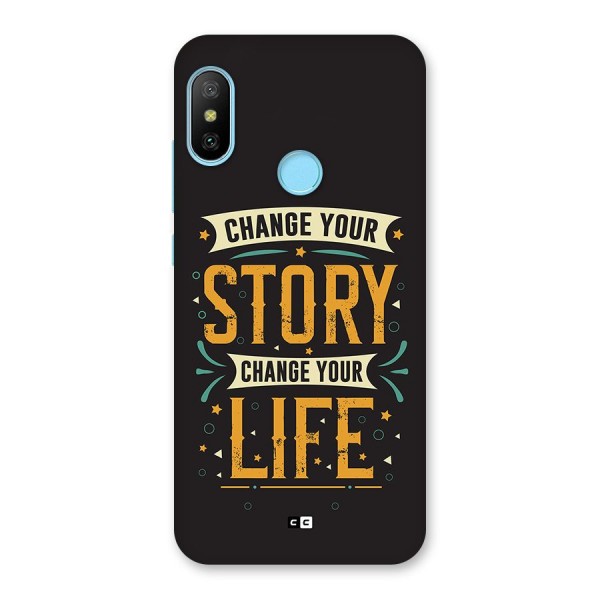 Change Your Life Back Case for Redmi 6 Pro