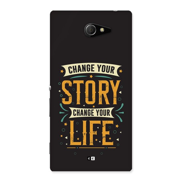 Change Your Life Back Case for Xperia M2