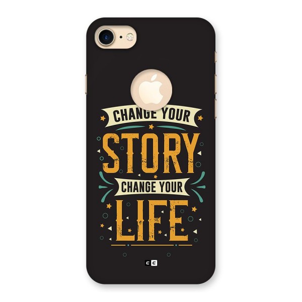 Change Your Life Back Case for iPhone 8 Logo Cut