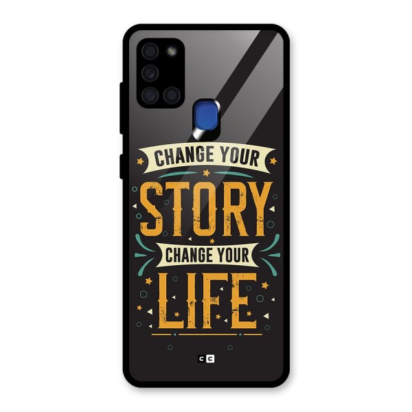 Change Your Life Glass Back Case for Galaxy A21s