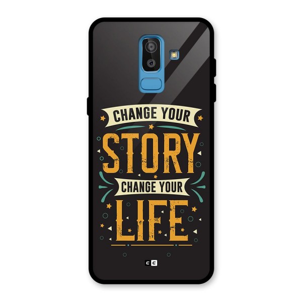 Change Your Life Glass Back Case for Galaxy J8