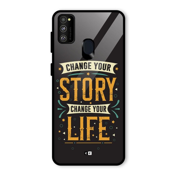 Change Your Life Glass Back Case for Galaxy M30s