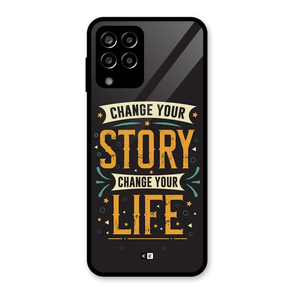 Change Your Life Glass Back Case for Galaxy M33