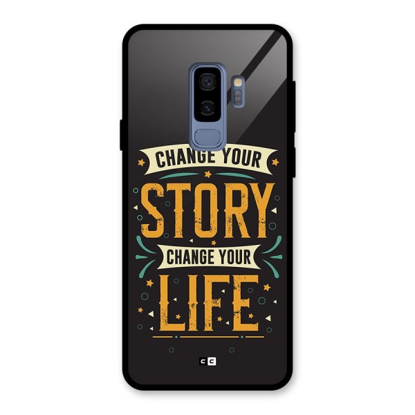 Change Your Life Glass Back Case for Galaxy S9 Plus