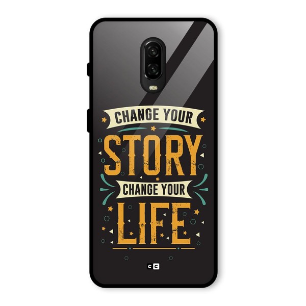 Change Your Life Glass Back Case for OnePlus 6T