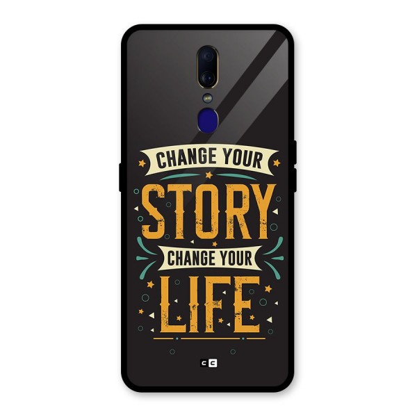 Change Your Life Glass Back Case for Oppo F11