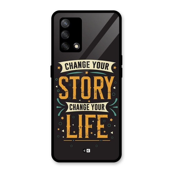 Change Your Life Glass Back Case for Oppo F19