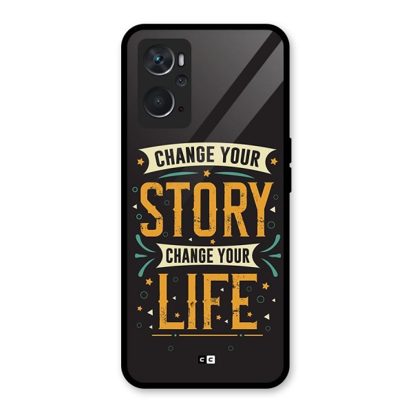 Change Your Life Glass Back Case for Oppo K10 4G