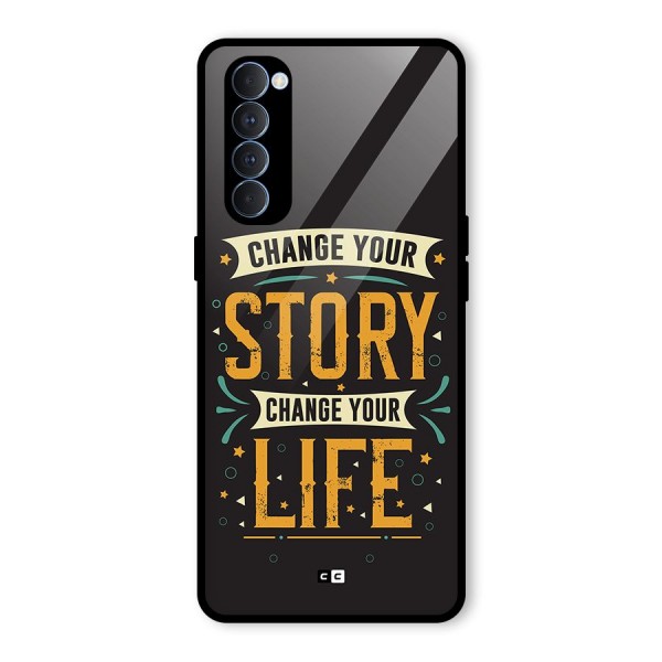 Change Your Life Glass Back Case for Oppo Reno4 Pro