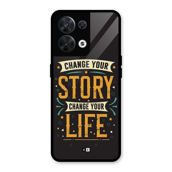 Change Your Life Glass Back Case for Oppo Reno8 5G