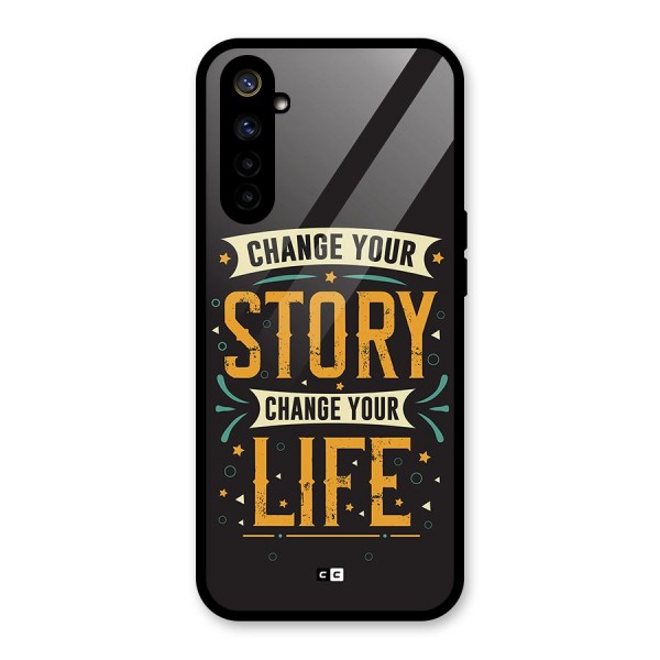 Change Your Life Glass Back Case for Realme 6