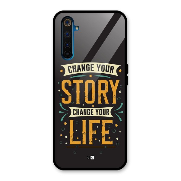 Change Your Life Glass Back Case for Realme 6 Pro