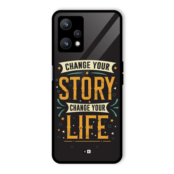 Change Your Life Glass Back Case for Realme 9 Pro 5G