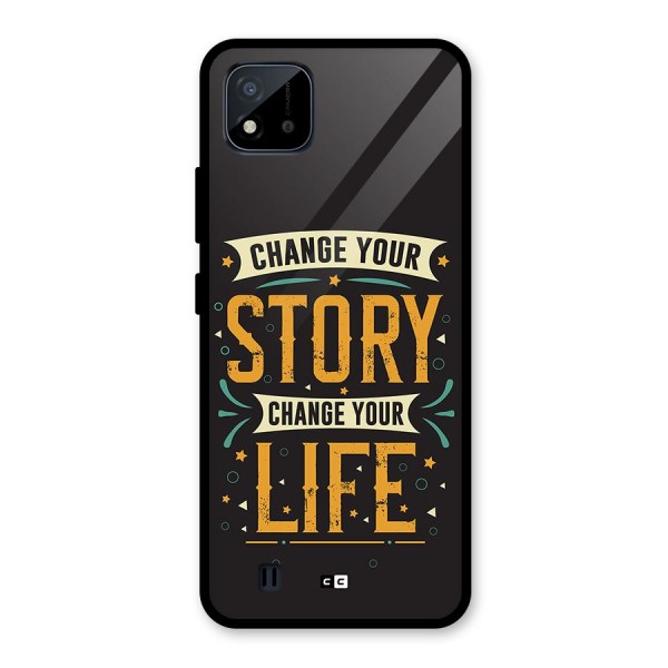 Change Your Life Glass Back Case for Realme C11 2021