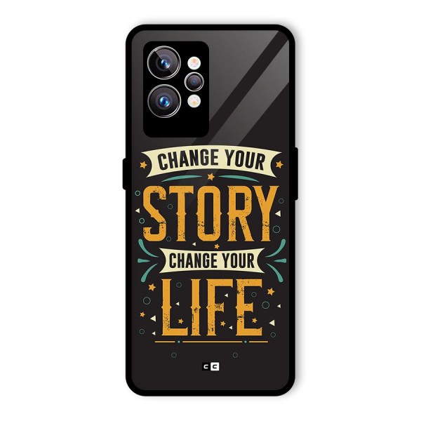 Change Your Life Glass Back Case for Realme GT2 Pro