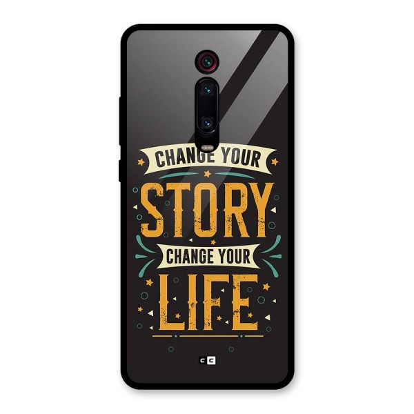 Change Your Life Glass Back Case for Redmi K20