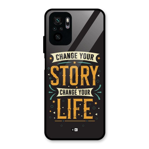 Change Your Life Glass Back Case for Redmi Note 10