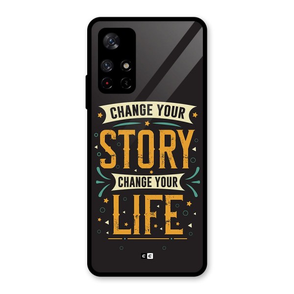 Change Your Life Glass Back Case for Redmi Note 11T 5G