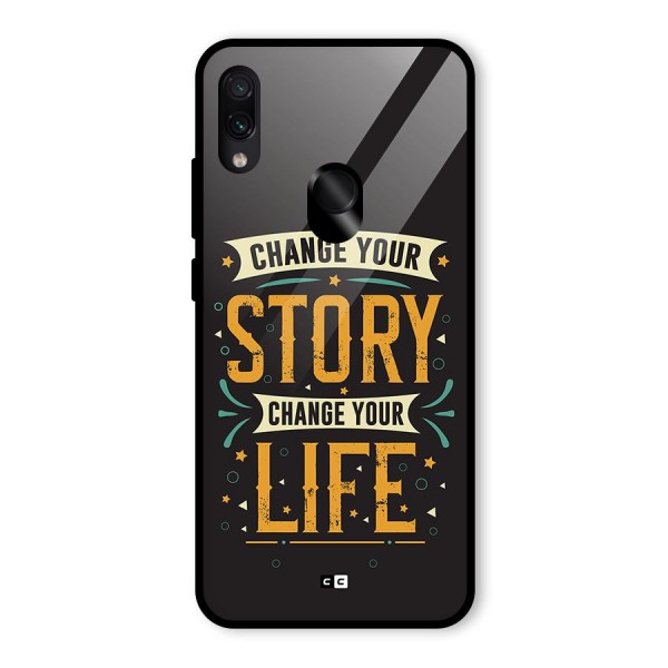 Change Your Life Glass Back Case for Redmi Note 7