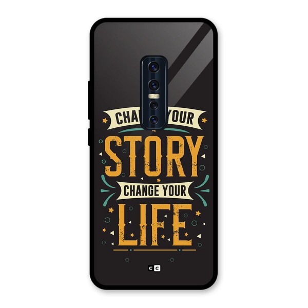 Change Your Life Glass Back Case for Vivo V17 Pro