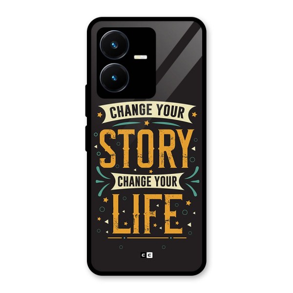 Change Your Life Glass Back Case for Vivo Y22