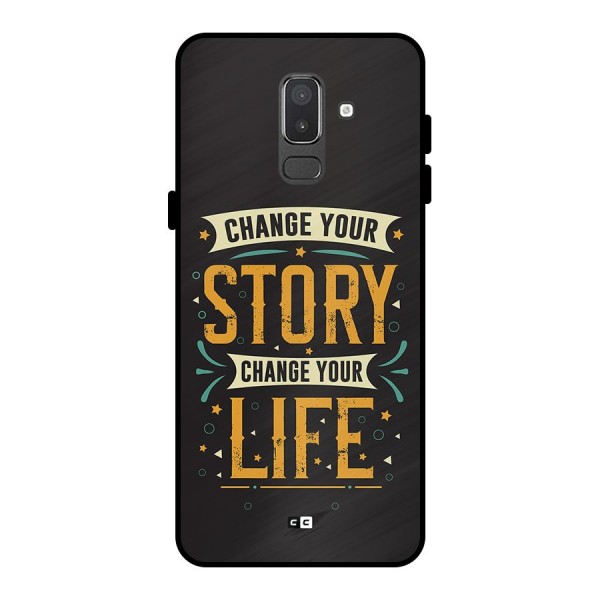 Change Your Life Metal Back Case for Galaxy On8 (2018)