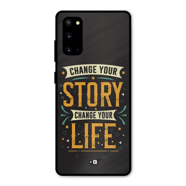 Change Your Life Metal Back Case for Galaxy S20