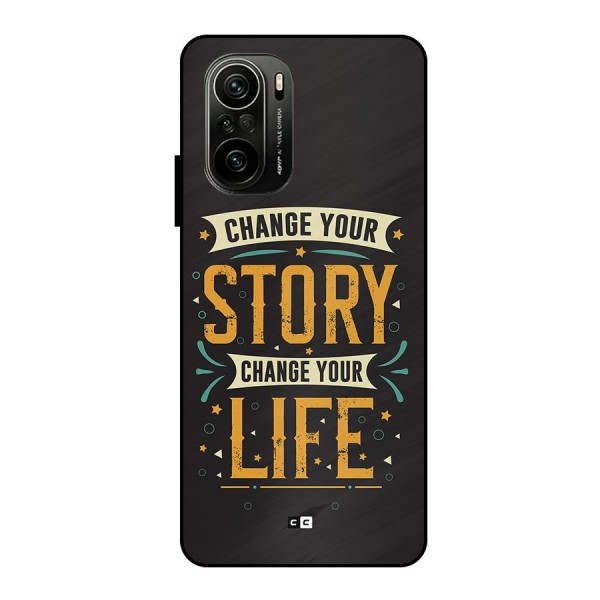 Change Your Life Metal Back Case for Mi 11X Pro