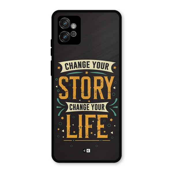 Change Your Life Metal Back Case for Moto G32