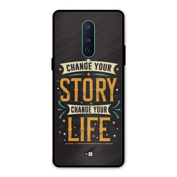 Change Your Life Metal Back Case for OnePlus 8