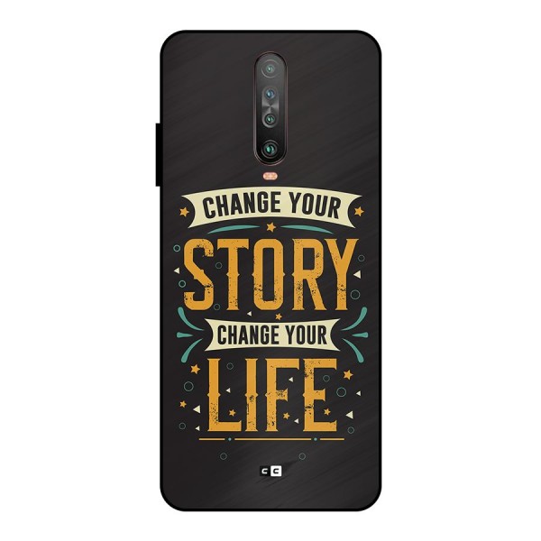 Change Your Life Metal Back Case for Poco X2