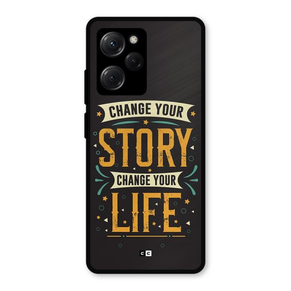 Change Your Life Metal Back Case for Poco X5 Pro