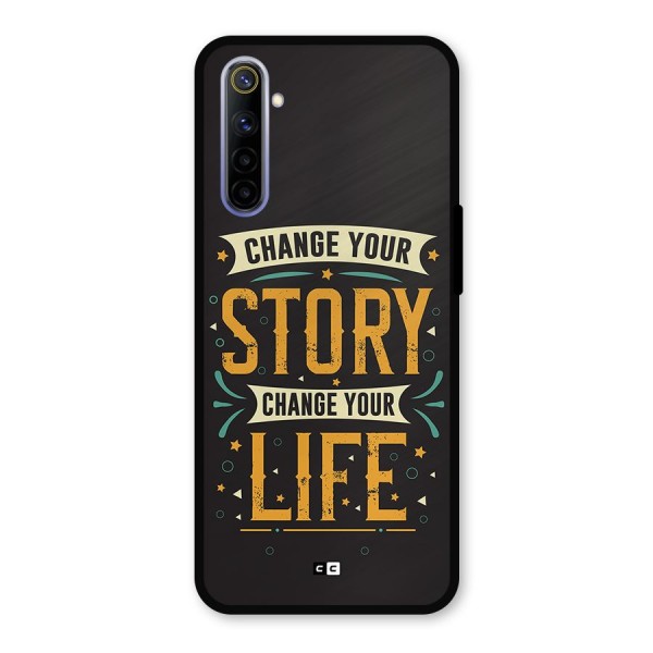 Change Your Life Metal Back Case for Realme 6