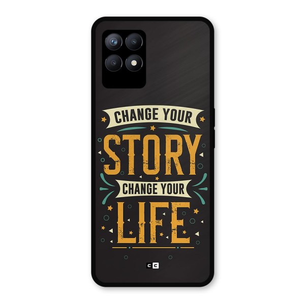 Change Your Life Metal Back Case for Realme 8i