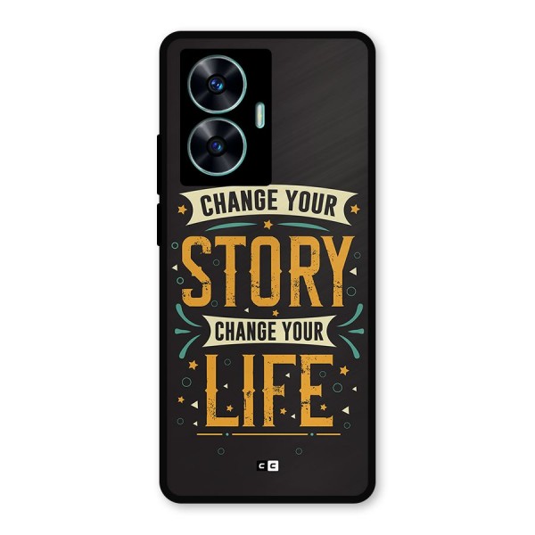 Change Your Life Metal Back Case for Realme C55