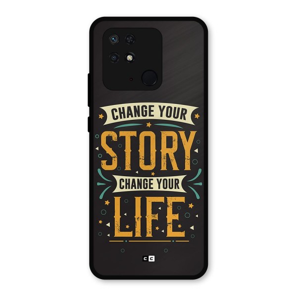 Change Your Life Metal Back Case for Redmi 10