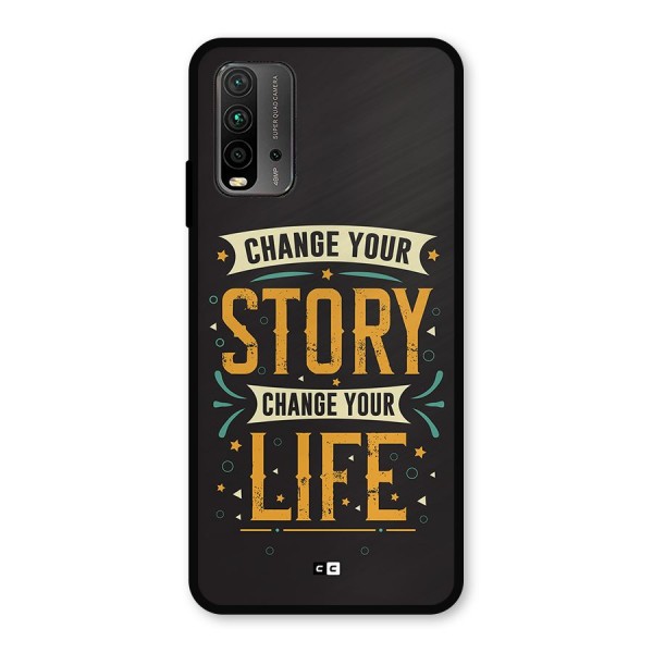 Change Your Life Metal Back Case for Redmi 9 Power