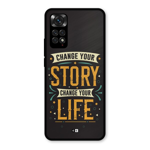 Change Your Life Metal Back Case for Redmi Note 11