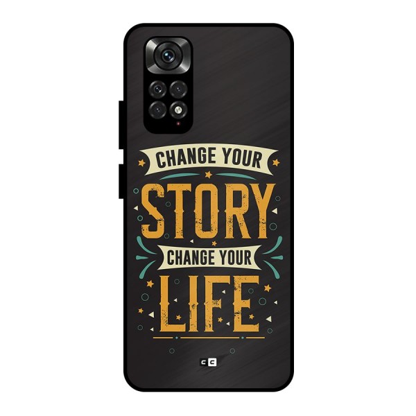 Change Your Life Metal Back Case for Redmi Note 11 Pro