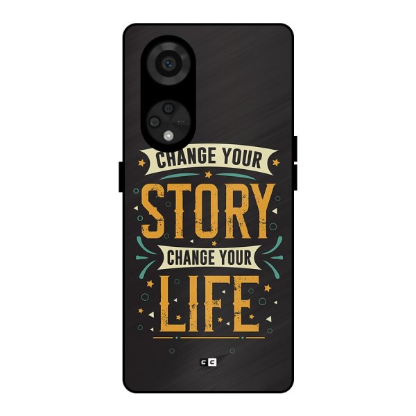 Change Your Life Metal Back Case for Reno8 T 5G