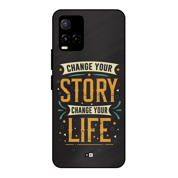 Change Your Life Metal Back Case for Vivo Y21